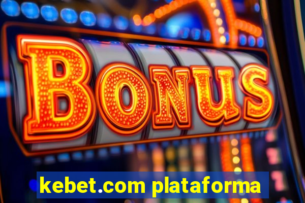 kebet.com plataforma